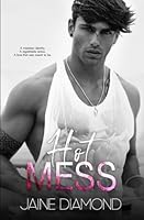 Hot Mess 1989273033 Book Cover