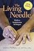 The Living Needle: Modern Acupuncture Technique