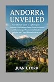 Andorra Unveiled: Your Ultimate Guide to Exploring the Pyrenees’ Hidden Gem, from Alpine Adventures and Romanesque Treasures to Duty-Free Delights and Cultural Immersion in 2025