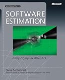 Software Estimation: Demystifying the Black Art (Best Practices (Microsoft)) 1st (first) Edition by McConnell, Steve published by Microsoft Press (2006) Paperback