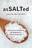 AsSALTed: Saving Lives and Money by Adopting the Finnish Salt Laws