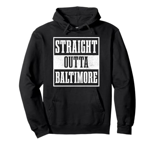 Straight Outta Baltimore Maryland Pride Vintage Baltimore Pullover Hoodie