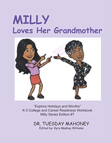 Milly Loves Her Grandmother: K-5 Explore Holidays and Months (Milly The Job Seeker Series)