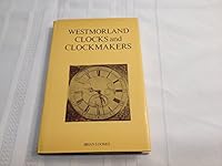 Westmorland Clocks and Clockmakers 0715365452 Book Cover