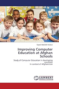 Paperback Improving Computer Education at Afghan Schools Book