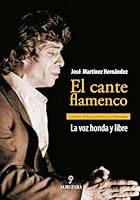 El Cante Flamenco 8496416887 Book Cover