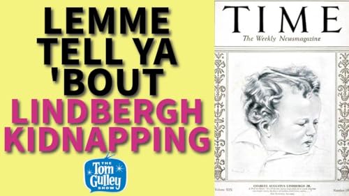 The Lindbergh Kidnapping - America&rsquo;s Crime of the Century and the Trial That Shocked the World