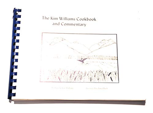 Kim Williams Cookbook and Commentary 0915111004 Book Cover