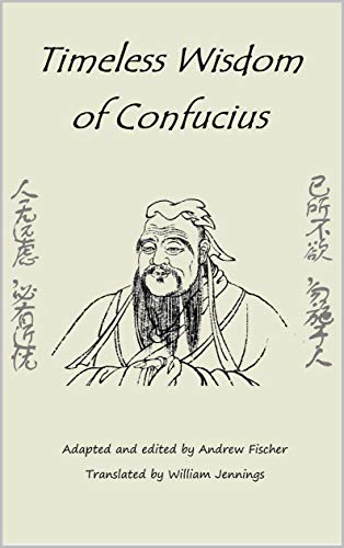 Télécharger Timeless Wisdom of Confucius: A Selection of Greatest Confucius Quotes (English Edition) Livre eBook France