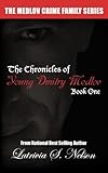 The Chronicles of Young Dmitry Medlov: Book One