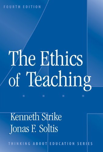 The Ethics of Teaching (Thinking About Education Series)