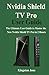 Produktbild Nvidia Shield TV Pro User Guide: The Ultimate User Guide to master the New Nvidia Shield TV Pro in 2 Hours