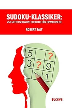 Paperback Sudoku-Klassiker: 250 mittelschwere Sudokus für Erwachsene.Buch#6. [German] Book
