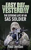 The Easy Day was Yesterday