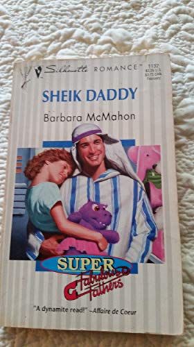 Sheik Daddy (Super Fabulous Fathers) (Silhouette Romance)