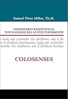 Comentario exegético al texto griego del Nuevo Testamento: Colosenses 8482679023 Book Cover