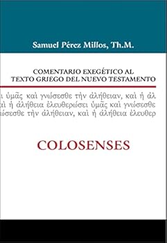 Comentario exegético al texto griego del Nuevo Testamento: Colosenses