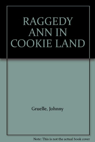 RAGGEDY ANN IN COOKIE LAND B001CWPJ5G Book Cover
