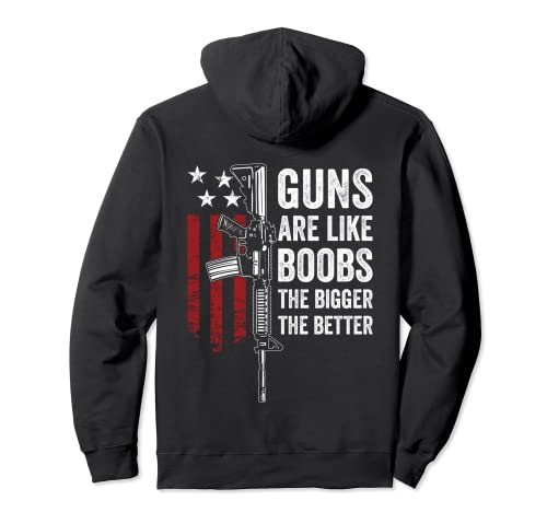 Guns Are Like Boobs - Broma divertida para hombre, en la parte trasera Sudadera con Capucha