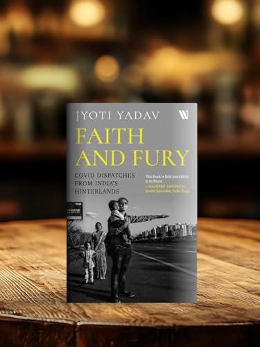 Image of Faith and Fury: COVID Dispatches from India's Hinterland