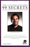 The Clothing Doctor's 99 Secrets to Cleaning & Clothing Care 0971766916 Book Cover