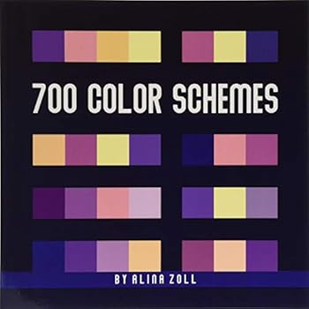 700 Color Schemes : 8. 5 X 8. 5 Reference Book for Artists, Graphic Designers, Coloring Book Lovers, Drawing and Painting Students