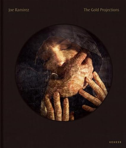 Preisvergleich Produktbild Joe Ramirez: The Gold Projections