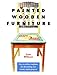 Painted Wooden Furniture: Easy-To-Follow Templates for Decorating over 20 Stylish Projects