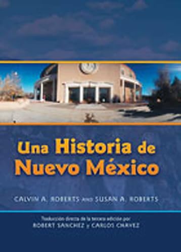 Una Historia de Nuevo Mexico: Traducción directa de la tercera edición (Spanish Edition)