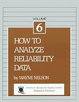 How to Analyze Reliability Data (The ASQC basic references in quality control. Statistical techniques) 0873890183 Book Cover