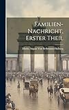  Familien-Nachricht, Erster Theil