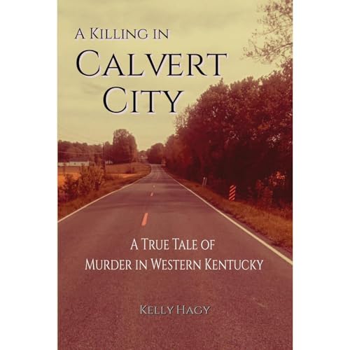 A Killing in Calvert City Audiolibro Por Kelly Hagy arte de portada