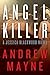 Angel Killer: The First Gripping Jessica Blackwood Thriller  Female FBI Agent and Illusionist Hunts Supernatural Killer