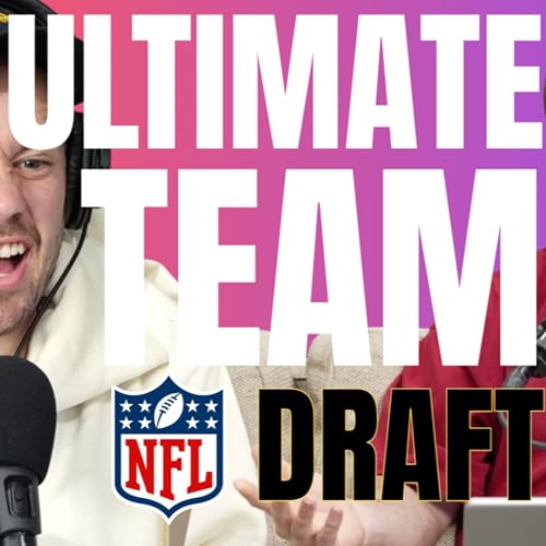 Season Finale! NFL Show 310 | Ultimate Team Draft Against Our Listeners