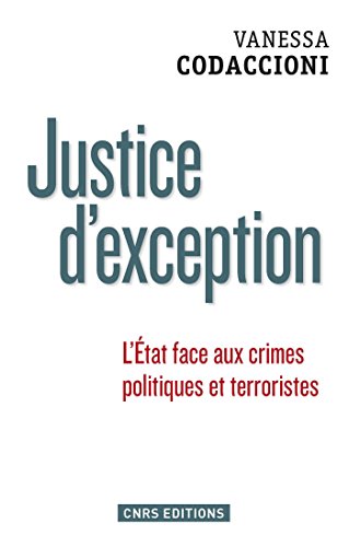  Justice d'exception. La cour de sûreté de l'Etat sous la Ve République: L'État face aux crimes p PDF Ebook En Ligne