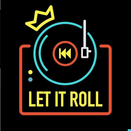 Let It Roll Podcast Por Pantheon Media arte de portada