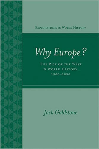 Why Europe? The Rise of the West in World History 1500-1850 -  Goldstone, Jack, Paperback