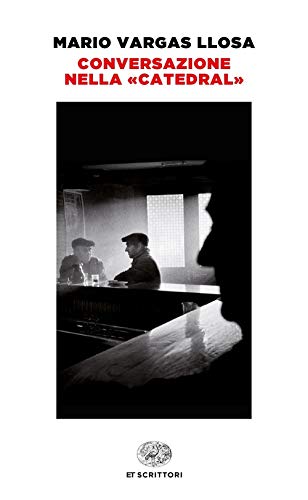Conversazione Nella «Catedral»