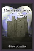 Once Upon a Fairy Tale 0988517183 Book Cover