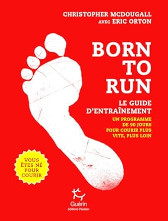 Born to run - Le guide d'entrainement - Tome 2