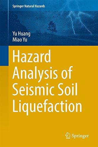 Hazard Analysis of Seismic Soil Liquefaction (Springer Natural Hazards)