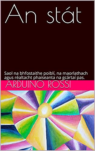 An stát: Saol na bhfostaithe poiblí, na maorlathach agus réaltacht phaiseanta na gcártaí pas. (Irish
