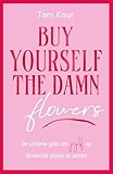gidsen brugge  Buy yourself the damn flowers: De ultieme gids om jezelf op de eerste plaats te zetten