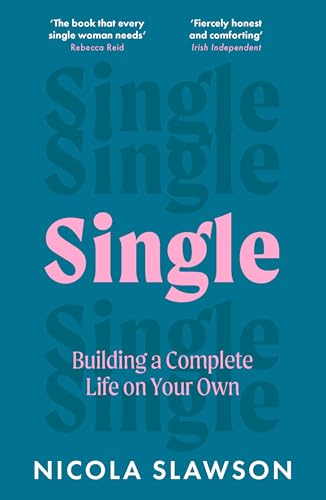 Single: Building A Complete Life On Your Own