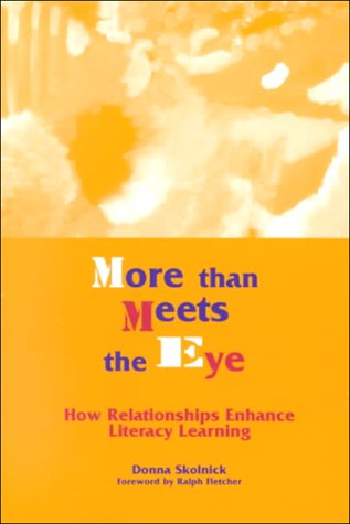 More than Meets the Eye: How Relationships Enhance Literacy Learning