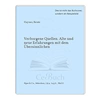Verborgene Quellen. Alte und neue Erfahrungen mit 3492020941 Book Cover