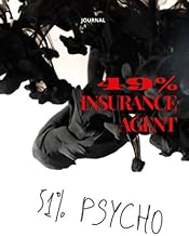 49% Insurance Agent 51% Psycho Journal