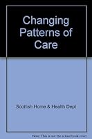 Changing Patterns of Care 011491642X Book Cover