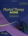 Physical Therapy Aide: A Worktext