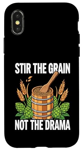 Homebrewer Brewing Stir The Grain Not The Drama �X�}�z�P�[�X iPhone X/XS �p